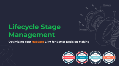 Execute Revenue Operations Using HubSpot's Lifecycle Stages